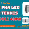 Đèn led sân tennis 400w khung hộp