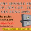 Đèn Led Pha Ngoài Trời 500w Module Liền COB