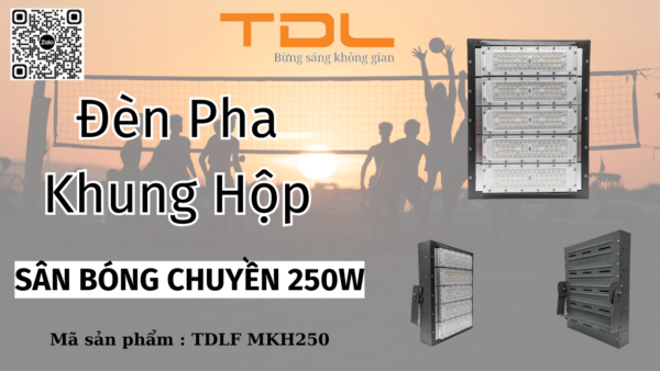 Đèn pha LED khung hộp sân bóng chuyền 250w