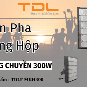 Đèn pha LED khung hộp sân bóng chuyền 300w