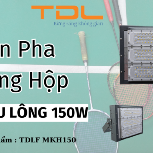 Đèn led sân cầu lông 150w khung hộp