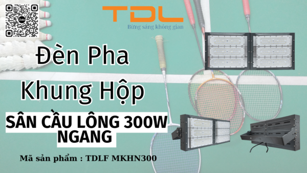 Đèn led sân cầu lông 300w ngang khung hộp