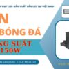 Đèn led sân bóng 150w khung hộp