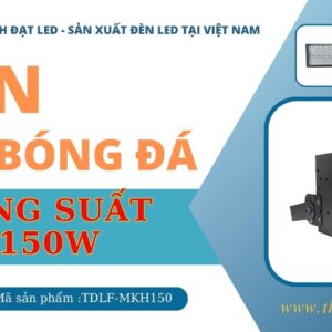 Đèn led sân bóng 150w khung hộp