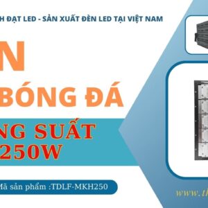 Đèn led sân bóng 250w khung hộp