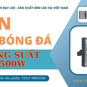 Đèn led sân bóng 500w khung hộp