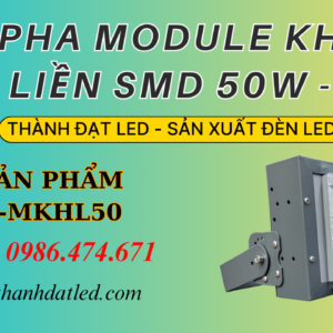 Đèn Led Pha Ngoài Trời 50w Module Liền SMD (TDLF-MKHL50)