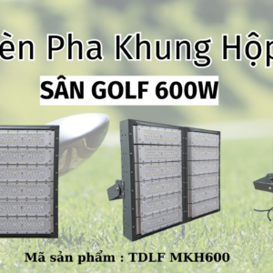 Đèn pha LED khung hộp sân golf 500w